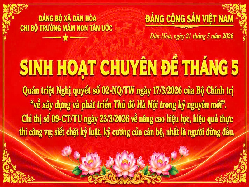 CHI BỘ TRƯỜNG MẦM NON TÂN ƯỚC TỔ CHỨC SINH HOẠT CHUYÊN ĐỀ THÁNG 5